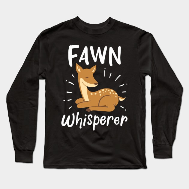 Fawn Whisperer Long Sleeve T-Shirt by maxcode